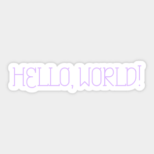 Hello, World! Sticker